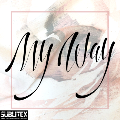"My Way" - Sublitex